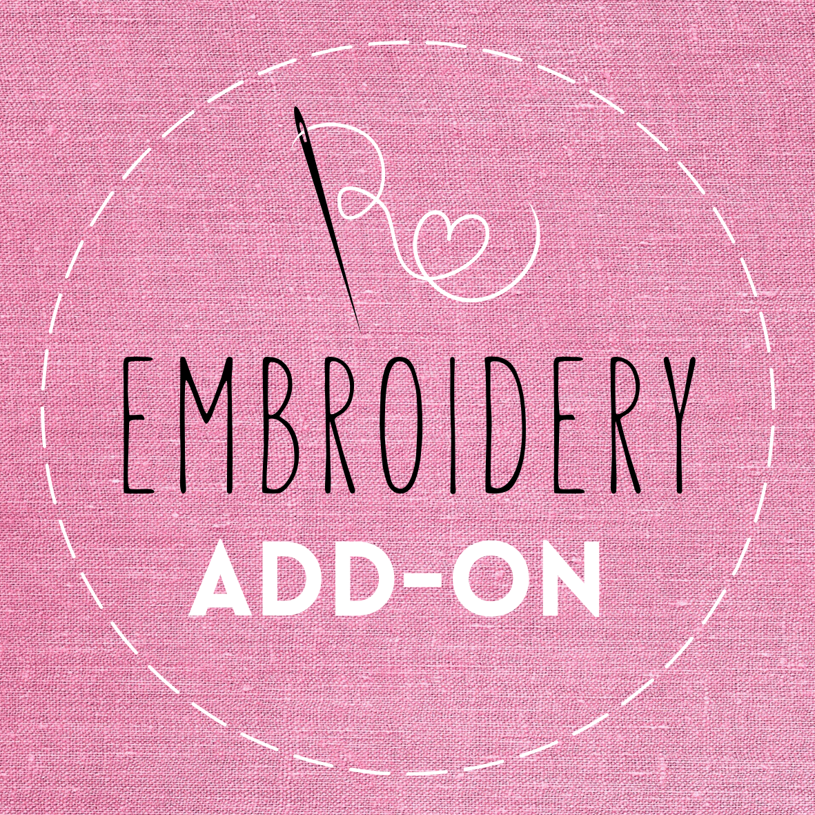 EMBROIDERY ADD-ON