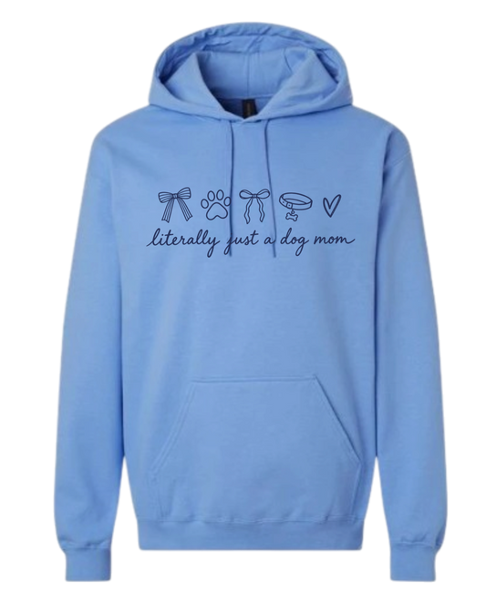 Literally Just A Dog Mom Apparel | Dog Mom Essentials